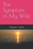 The Symptom of My Wife 107553089X Book Cover