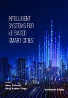 Intelligent Systems for IoE Based Smart Cities B0CKBDF1NM Book Cover