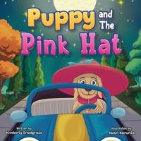 Puppy and The Pink Hat B09TZ7NH5X Book Cover