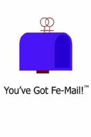 You've Got Fe-Mail! 1414024592 Book Cover