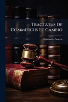 Tractatus De Commerciis Et Cambio 1270769952 Book Cover