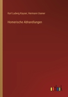 Homerische Abhandlungen 3368652532 Book Cover