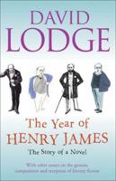 The Year of Henry James: The Story of a Novel 0141026804 Book Cover