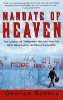 Mandate Of Heaven: In China, A New Generation Of Entrepreneurs, Dissidents, Bohemians And Technocra 0684804476 Book Cover