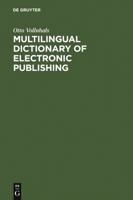 Multilingual Dictionary Of Electronic Publishing: English German French Spanish Italian 3598112955 Book Cover