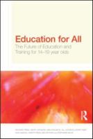 Education for All: The Future of Education and Training for 14-19 Year-Olds 0415547229 Book Cover