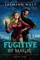 Fugitive by Magic: A Baine Chronicles Novel 1948108143 Book Cover