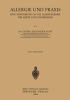 Allergie Und Praxis: Eine Einfuhrung in Die Allergielehre Fur Arzte Und Studierende 3540014918 Book Cover