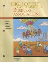 High Court Case Summaries On Business Associations Keyed To Klein 0314179682 Book Cover