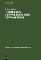 Preussens Verfassung Und Verwaltung: Im Urteile Rheinischer Achtundvierziger 3111309460 Book Cover
