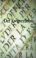 Der Ewigverliebte 374070912X Book Cover