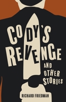 Cody's Revenge and Other Stories B09FC7TQH6 Book Cover