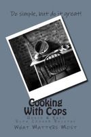 Cooking with Cops: Quick & Easy Slow Cooker Recipes 1512001422 Book Cover