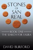 Stones of San Re'al: Book One: The Search for Laura 0741417464 Book Cover