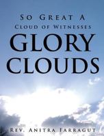 So Great a Cloud of Witnesses Glory Clouds 1628392932 Book Cover