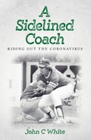 A Sidelined Coach 1638372195 Book Cover