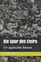 Die Spur des Emirs: Ein apulischer Roman 1983207527 Book Cover