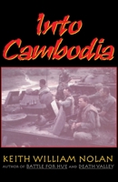 Into Cambodia, 1970: Spring Campaign, Summer Offensive 0440208807 Book Cover