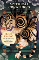 Mythical Creatures: The Worldbuilding Guide to Korean Fantasy 1069018325 Book Cover