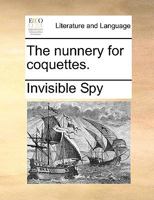 The nunnery for coquettes. 1170347770 Book Cover