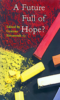 A Future Full of Hope?: What now for the Catholic church? 1856077624 Book Cover