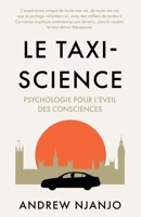 Le Taxi Science: Psychologie Pour L'Eveil des Consciences 1803135980 Book Cover