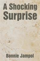 A Shocking Surprise 1543431135 Book Cover