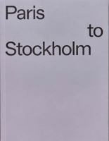 Paris to Stockholm: Views from the North 2958890406 Book Cover