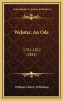 Webster, an Ode .. 0548621845 Book Cover