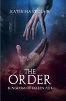 The Order: Kingdom of Fallen Ash B0CP1F5WH9 Book Cover