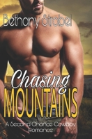 Chasing Mountains: A New Adult Cowboy Small Town Romance B08VYFJV2D Book Cover