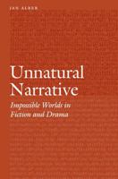Unnatural Narrative: Impossible Worlds in Fiction and Drama 0803278683 Book Cover