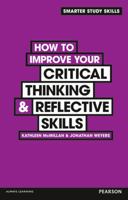 How to Improve Your Critical Tinking & Reflective Skills 0273773321 Book Cover