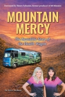 Mountain Mercy: The Incredible Story of the Health Wagon B0HMHJTCJL Book Cover