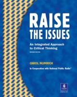 Raise The Issues: An Integrated Approach to Critical Thinking, Student Book 0137007302 Book Cover
