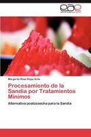 Procesamiento de La Sandia Por Tratamientos Minimos 3848475480 Book Cover