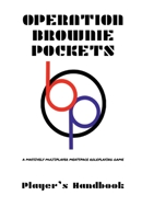 Operation Brownie Pockets: a massively multiplayer meatspace role-playing game 1716792371 Book Cover