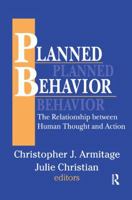 Planned Behavior: The Relationship between Human Thought and Action 1138529885 Book Cover