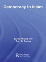 Democracy In Islam (Routledge Studies in Political Islam) 0415664160 Book Cover