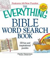 The Everything Bible Word Search Book: 150 fun and inspirational puzzles (Everything Series) 1598697986 Book Cover