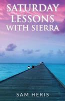 Saturday Lessons with Sierra 1499768389 Book Cover