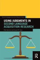 Using Judgments in Second Language Acquisition Research 1138207039 Book Cover