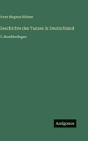 Geschichte des Tanzes in Deutschland: II. Musikbeilagen 3563975108 Book Cover