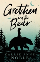 Gretchen and the Bear 1952474078 Book Cover