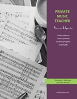 Private Music Teacher Planner and Agenda 1731003439 Book Cover