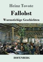 Fallobst: Wurmstichige Geschichten 374371955X Book Cover