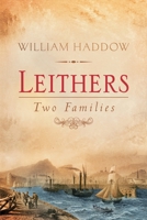 Leithers -Two Families: Scottish Historical Saga 1739256700 Book Cover