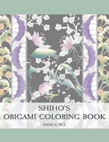 Shiho's Origami Coloring Book 1720467781 Book Cover