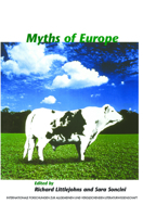 Myths of Europe (Internationale Forschungen zur Allgemeinen und Vergleichenden Literaturwissenschaft 107) (Internationale Forschungen Zur Allgemeinen Und Vergleichenden Literaturwissenschaft) 9042021470 Book Cover