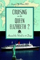 Cruising on the Queen Elizabeth 2: Around the World in 91 Days 1591024323 Book Cover